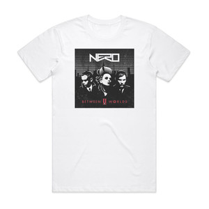 Nero Between Ii Worlds Album Cover T-Shirt White Nero Between Ii Worlds Album Cover T-Shirt White
