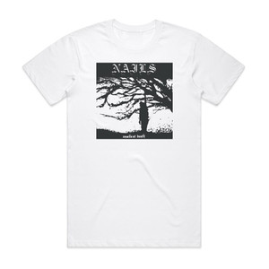 Nails Unsilent Death Album Cover T-Shirt White Nails Unsilent Death Album Cover T-Shirt White