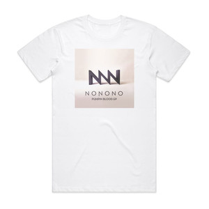 NONONO Pumpin Blood Ep Album Cover T-Shirt White NONONO Pumpin Blood Ep Album Cover T-Shirt White