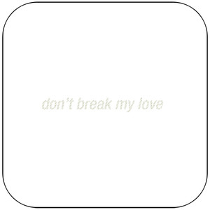 Nicolas Jaar Dont Break My Love Ep Album Cover Sticker Nicolas Jaar Dont Break My Love Ep Album Cover Sticker