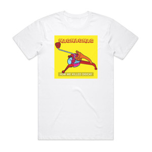 NagNagNag How We Killed Digicay Album Cover T-Shirt White NagNagNag How We Killed Digicay Album Cover T-Shirt White
