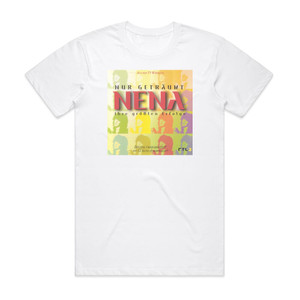 Nena Nur Getrumt Ihre Grten Erfolge Album Cover T-Shirt White
