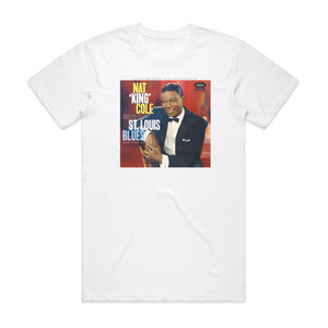 Nat King Cole St Louis Blues Album Cover T-Shirt White