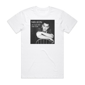 Nielson Zo Kan Het Dus Ook Album Cover T-Shirt White