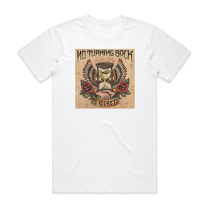 No Turning Back No Regrets 1 Album Cover T-Shirt White
