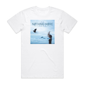Nothing More Just Say When 1 Album Cover T-Shirt White Nothing More Just Say When 1 Album Cover T-Shirt White