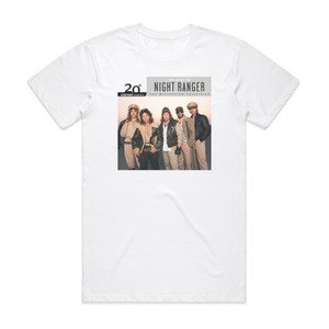Night Ranger 20Th Century Masters The Millennium Collection The Best Of N Album Cover T-Shirt White