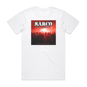 Narco La Rave Del Infierno Alita De Mosca Remixes Album Cover T-Shirt White