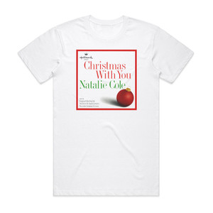 Natalie Cole Christmas With You Album Cover T-Shirt White Natalie Cole Christmas With You Album Cover T-Shirt White
