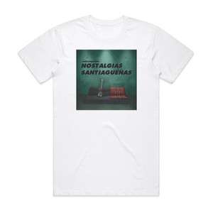 No Te Va Gustar Nostalgias Santiagueas Album Cover T-Shirt White No Te Va Gustar Nostalgias Santiagueas Album Cover T-Shirt White