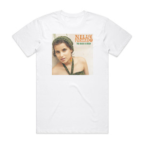 Nelly Furtado The Grass Is Green 1 Album Cover T-Shirt White