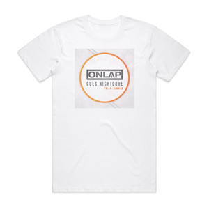 Onlap Onlap Goes Nightcore Vol 2 Running Album Cover T-Shirt White