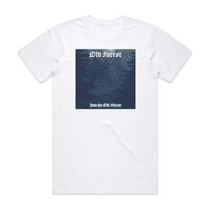 Old Forest Into The Old Forest Album Cover T-Shirt White Old Forest Into The Old Forest Album Cover T-Shirt White