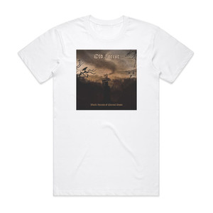 Old Forest Black Forests Of Eternal Doom Album Cover T-Shirt White Old Forest Black Forests Of Eternal Doom Album Cover T-Shirt White