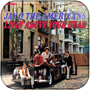 Jay and The Americans Livin Above Your Head Album Cover Sticker Jay and The Americans Livin Above Your Head Album Cover Sticker