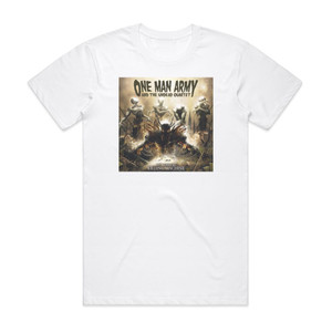 One Man Army and the Undead Quartet 21St Century Killing Machine Album Cover T-Shirt White