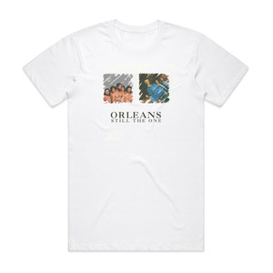 Orleans Still The One Album Cover T-Shirt White Orleans Still The One Album Cover T-Shirt White