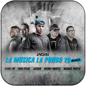 Jaydan La Msica La Pongo Yo Remix Album Cover Sticker Jaydan La Msica La Pongo Yo Remix Album Cover Sticker