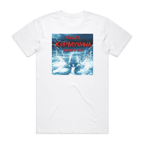 Olga Kormuhhina Album Cover T-Shirt White Olga Kormuhhina Album Cover T-Shirt White
