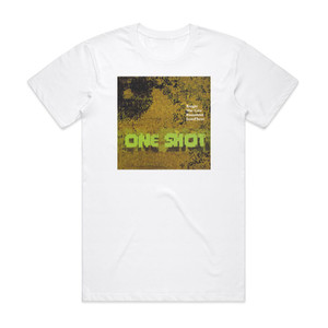 One Shot One Shot Album Cover T-Shirt White One Shot One Shot Album Cover T-Shirt White