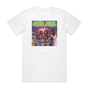 Overkill Taking Over Album Cover T-Shirt White Overkill Taking Over Album Cover T-Shirt White