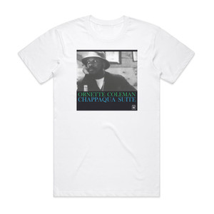 Ornette Coleman Chappaqua Suite Album Cover T-Shirt White Ornette Coleman Chappaqua Suite Album Cover T-Shirt White