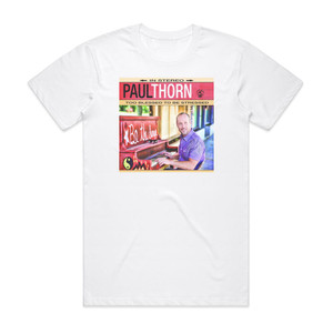 Paul Thorn Too Blessed To Be Stressed Album Cover T-Shirt White
