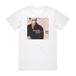 Paul van Dyk The Politics Of Dancing Album Cover T-Shirt White Paul van Dyk The Politics Of Dancing Album Cover T-Shirt White