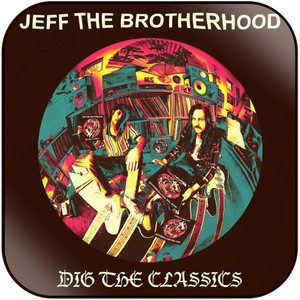JEFF the Brotherhood Dig The Classics Album Cover Sticker JEFF the Brotherhood Dig The Classics Album Cover Sticker