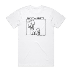 ProtoMartyr Dreads 85 84 Album Cover T-Shirt White ProtoMartyr Dreads 85 84 Album Cover T-Shirt White