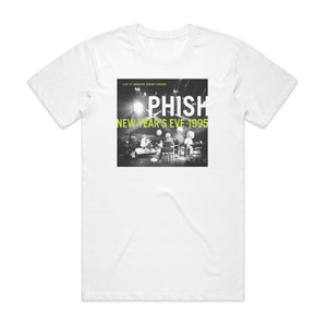 Phish New Years Eve 1995 Live At Madison Square Garden Album Cover T-Shirt White Phish New Years Eve 1995 Live At Madison Square Garden Album Cover T-Shirt White