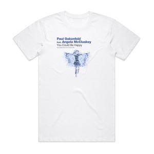 Paul Oakenfold You Could Be Happy Album Cover T-Shirt White