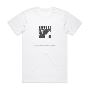 Peter Brotzmann Nipples Album Cover T-Shirt White