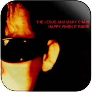 The Jesus and Mary Chain Happy When It Rains Ep Album Cover Sticker