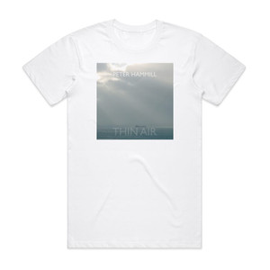 Peter Hammill Thin Air Album Cover T-Shirt White Peter Hammill Thin Air Album Cover T-Shirt White