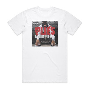 Plies Definition Of Real Album Cover T-Shirt White Plies Definition Of Real Album Cover T-Shirt White