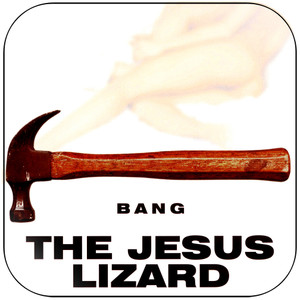 The Jesus Lizard Bang Album Cover Sticker The Jesus Lizard Bang Album Cover Sticker