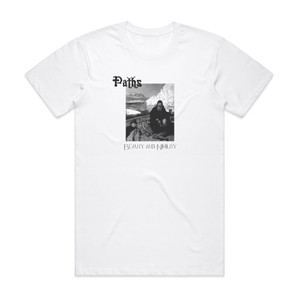 Paths Beauty And Nihility Album Cover T-Shirt White Paths Beauty And Nihility Album Cover T-Shirt White
