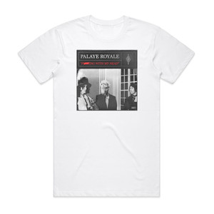 Palaye Royale Fucking With My Head Album Cover T-Shirt White