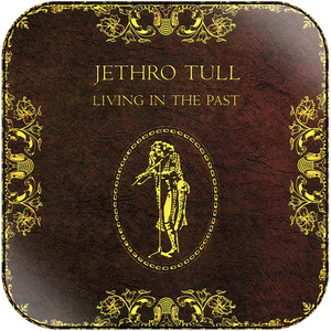 Jethro Tull Living In The Past-2 Album Cover Sticker Jethro Tull Living In The Past-2 Album Cover Sticker