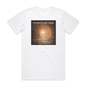 Povertys No Crime Spiral Of Fear Album Cover T-Shirt White Povertys No Crime Spiral Of Fear Album Cover T-Shirt White