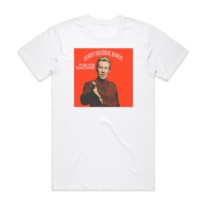 Porter Wagoner Greatest Songs Album Cover T-Shirt White Porter Wagoner Greatest Songs Album Cover T-Shirt White