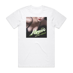 Poison Double Dose Ultimate Hits Album Cover T-Shirt White Poison Double Dose Ultimate Hits Album Cover T-Shirt White