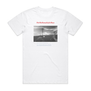 Pat Metheny As Falls Wichita So Falls Wichita Falls Album Cover T-Shirt White