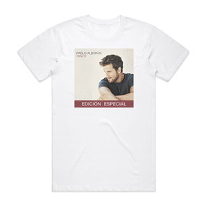 Pablo Alboran Tanto Edicin Especial Album Cover T-Shirt White Pablo Alboran Tanto Edicin Especial Album Cover T-Shirt White