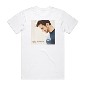 Pablo Alboran Tanto Album Cover T-Shirt White Pablo Alboran Tanto Album Cover T-Shirt White