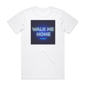 Pink Walk Me Home 1 Album Cover T-Shirt White Pink Walk Me Home 1 Album Cover T-Shirt White