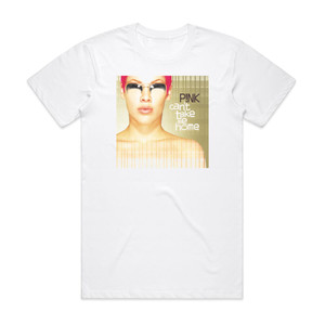 Pink Cant Take Me Home Album Cover T-Shirt White
