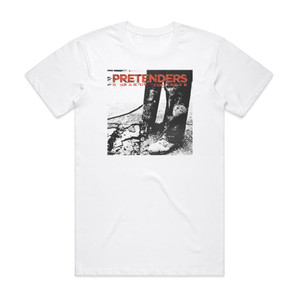 Pretenders Break Up The Concrete Album Cover T-Shirt White Pretenders Break Up The Concrete Album Cover T-Shirt White