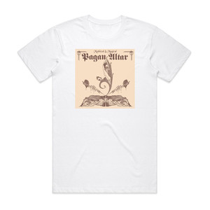 Pagan Altar Mythical Magical Album Cover T-Shirt White Pagan Altar Mythical Magical Album Cover T-Shirt White